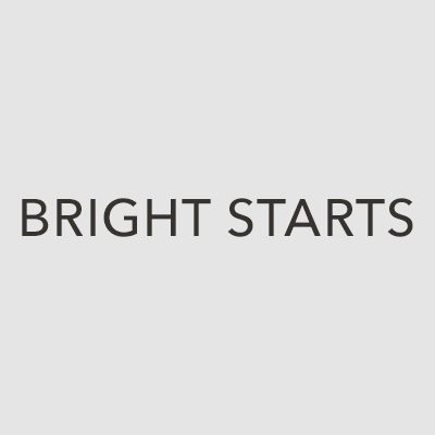 BRIGHT STARTS